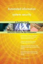 Automated information systems security A Complete Guide