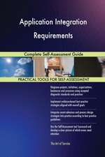Application Integration Requirements Complete Self-Assessment Guide