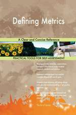 Defining Metrics A Clear and Concise Reference