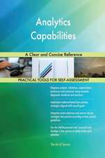 Analytics Capabilities A Clear and Concise Reference