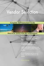 Vendor Selection Complete Self-Assessment Guide