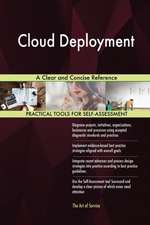 Cloud Deployment A Clear and Concise Reference