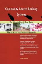 Community Source Banking Systems The Ultimate Step-By-Step Guide