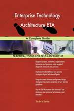 Enterprise Technology Architecture ETA A Complete Guide