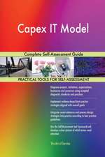 Capex IT Model Complete Self-Assessment Guide