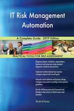 IT Risk Management Automation A Complete Guide - 2019 Edition