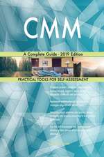 CMM A Complete Guide - 2019 Edition