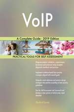 VoIP A Complete Guide - 2019 Edition