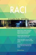 RACI A Complete Guide - 2019 Edition