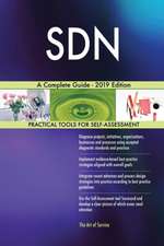 SDN A Complete Guide - 2019 Edition