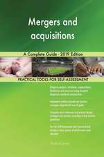 Mergers and acquisitions A Complete Guide - 2019 Edition