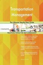 Transportation Management The Ultimate Step-By-Step Guide