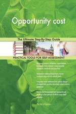 Opportunity cost The Ultimate Step-By-Step Guide