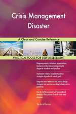 Crisis Management Disaster A Clear and Concise Reference