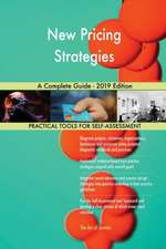 New Pricing Strategies A Complete Guide - 2019 Edition