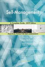 Self-Management A Complete Guide - 2019 Edition