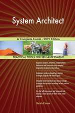 System Architect A Complete Guide - 2019 Edition
