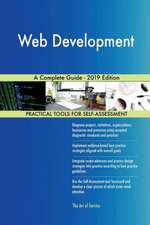 Web Development A Complete Guide - 2019 Edition