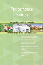 Performance metrics A Complete Guide - 2019 Edition