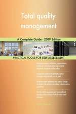 Total quality management A Complete Guide - 2019 Edition