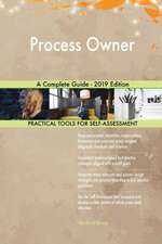 Process Owner A Complete Guide - 2019 Edition