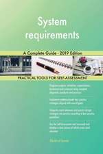 System requirements A Complete Guide - 2019 Edition