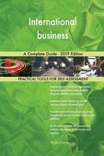 International business A Complete Guide - 2019 Edition