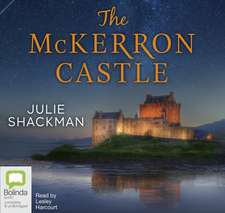 Shackman, J: The McKerron Castle