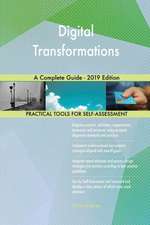 Digital Transformations A Complete Guide - 2019 Edition