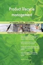 Product lifecycle management A Complete Guide - 2019 Edition