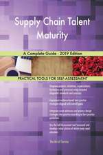 Supply Chain Talent Maturity A Complete Guide - 2019 Edition