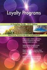 Loyalty Programs A Complete Guide - 2019 Edition