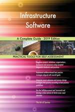 Infrastructure Software A Complete Guide - 2019 Edition