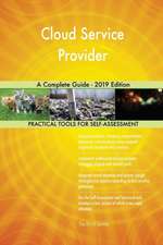 Cloud Service Provider A Complete Guide - 2019 Edition