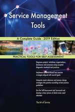 Service Management Tools A Complete Guide - 2019 Edition