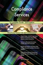 Compliance Services A Complete Guide - 2019 Edition