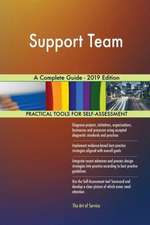 Support Team A Complete Guide - 2019 Edition