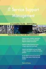 IT Service Support Management A Complete Guide - 2019 Edition