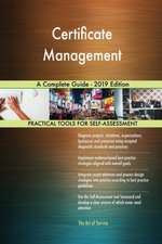 Certificate Management A Complete Guide - 2019 Edition