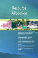 Resource Allocation A Complete Guide - 2019 Edition