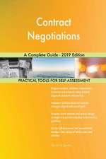 Contract Negotiations A Complete Guide - 2019 Edition