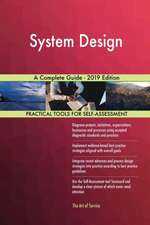 System Design A Complete Guide - 2019 Edition