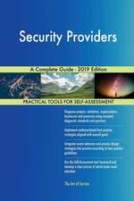 Security Providers A Complete Guide - 2019 Edition