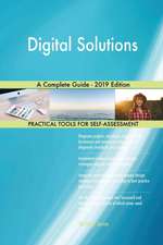 Digital Solutions A Complete Guide - 2019 Edition
