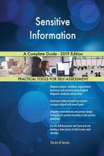 Sensitive Information A Complete Guide - 2019 Edition