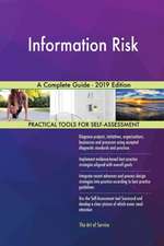Information Risk A Complete Guide - 2019 Edition