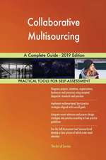 Collaborative Multisourcing A Complete Guide - 2019 Edition
