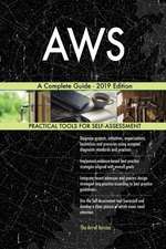 AWS A Complete Guide - 2019 Edition