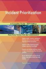 Incident Prioritization A Complete Guide - 2019 Edition
