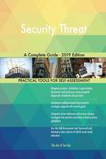 Security Threat A Complete Guide - 2019 Edition
